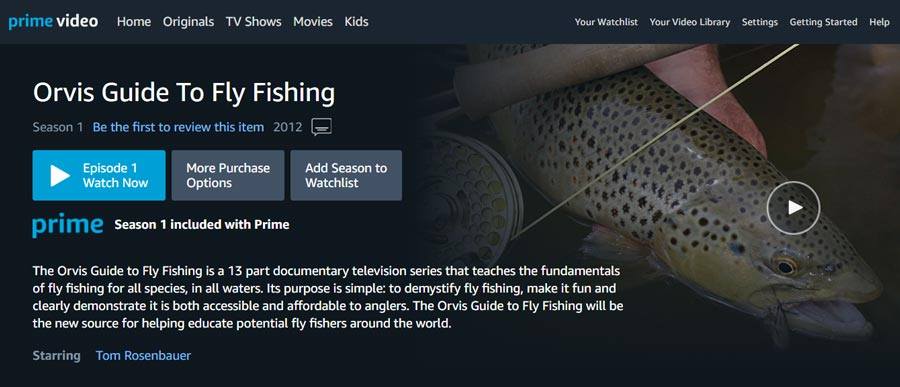 The Orvis Guide to Fly Fishing” Now Streaming on  Prime,  - Fly  Fusion